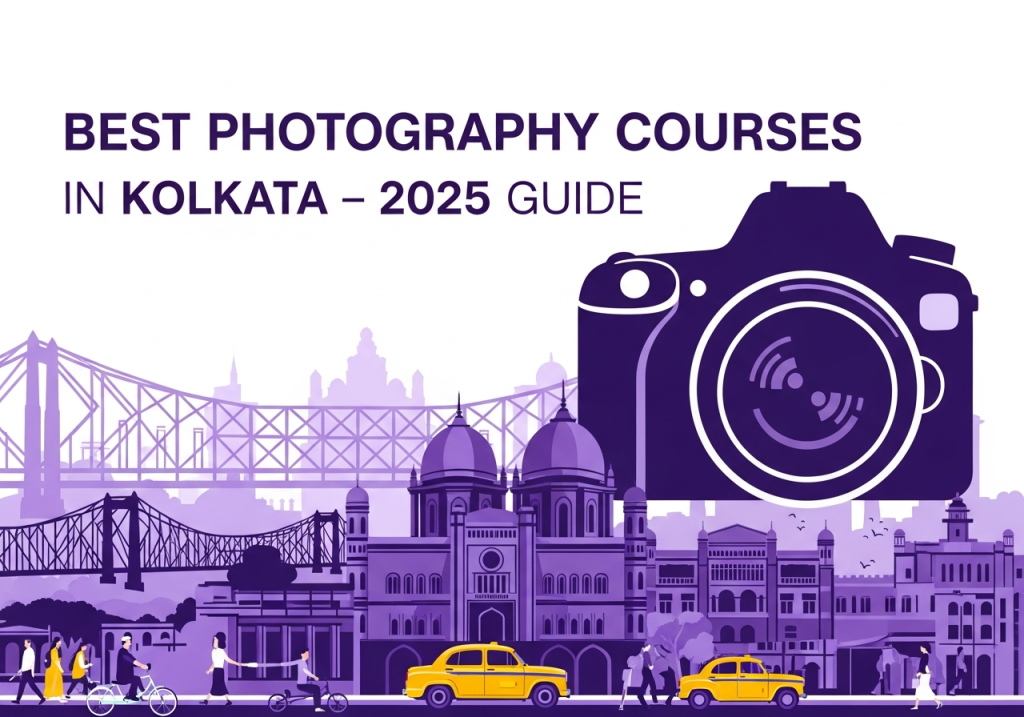 Cover image featuring a Kolkata street backdrop and a DSLR camera representing photography course guide 2025