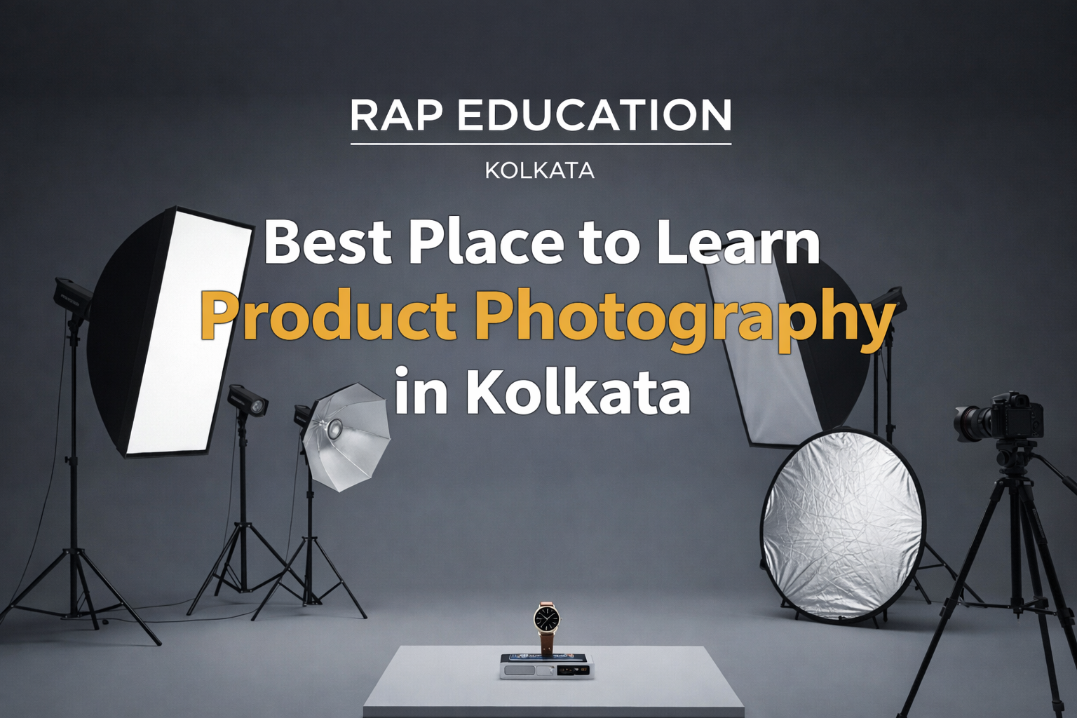 Product photography studio training at RAP Education Kolkata